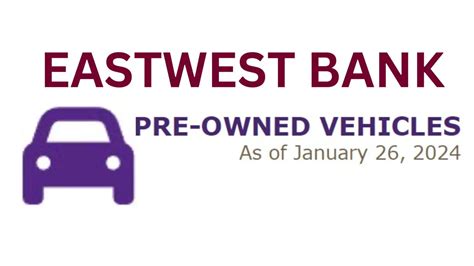 Eastwest Bank Used and Repossessed Cars Jun 2024 .